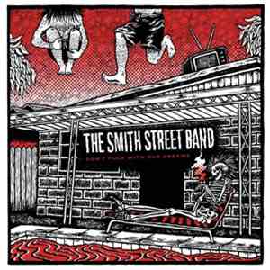 The Smith Street Band - Don't Fuck With Our Dreams album flac