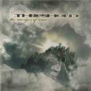 Threshold - The Best Of Threshold (The Ravages Of Time) album flac