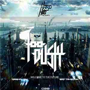 Too Dusty - Welcome To The Future album flac