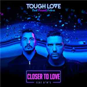 Tough Love  Featuring AME - Closer To Love album flac
