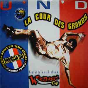 U'N'D - La Cour Des Grands album flac