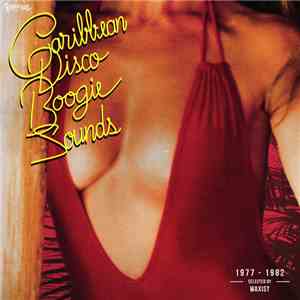 Various - Caribbean Disco Boogie Sounds (1977-1982) album flac