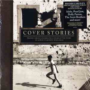 Various - Cover Stories: Brandi Carlile Celebrates 10 Years Of The Story - An Album To Benefit War Child album flac