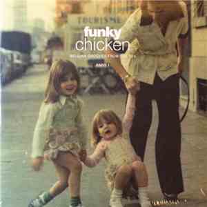 Various - Funky Chicken: Belgian Grooves From The 70's - Part 1 album flac