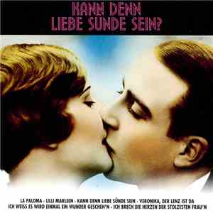 Various - Kann Denn Liebe Sünde Sein? album flac
