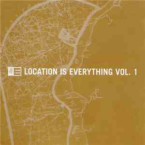 Various - Location Is Everything Vol. 1 album flac