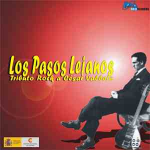 Various - Los Pasos Lejanos: Tributo Rock A César Vallejo album flac