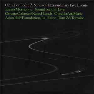 Various - Only Connect: A Series Of Extraordinary Live Events album flac