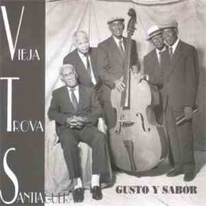 Vieja Trova Santiaguera - Gusto Y Sabor album flac