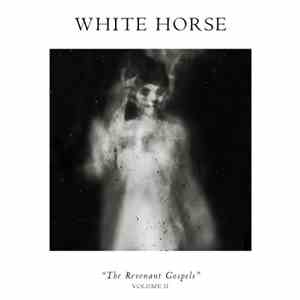 White Horse  - The Revenant Gospels - Volume II album flac