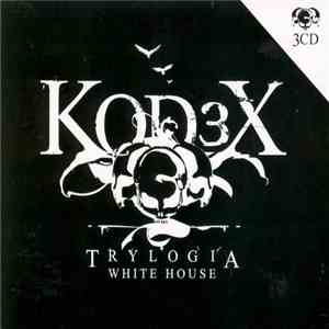 White House - Kod3x - Trylogia album flac