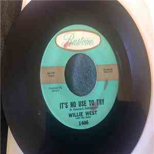 Willie West - Willie Knows How / It's No Use To Try album flac