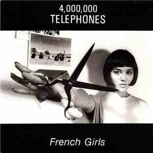 4,000,000 Telephones - French Girls album flac
