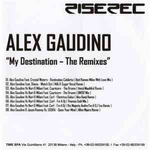 Alex Gaudino - My Destination - The Remixes album flac