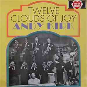 Andy Kirk - Twelve Clouds Of Joy album flac