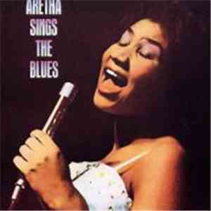 Aretha Franklin - Aretha Sings The Blues album flac