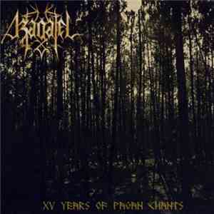 Azagatel - XV Years Of Pagan Chants album flac