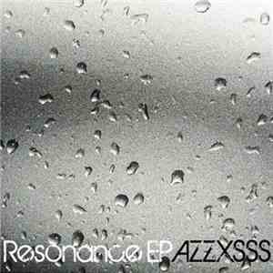 AZZXSSS - Resonance EP album flac