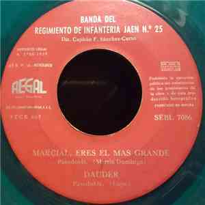 Banda Del Regimiento De Infantería Jaén N.º 25 - Marcial, Eres El Mas Grande album flac