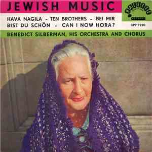 Benedict Silberman, His Orchestra And Chorus - Jewish Music album flac