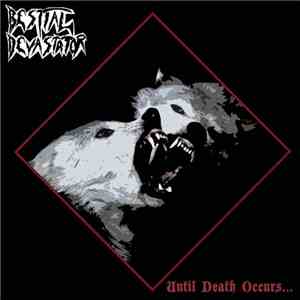 Bestial Devastator - Until Death Occurs... album flac