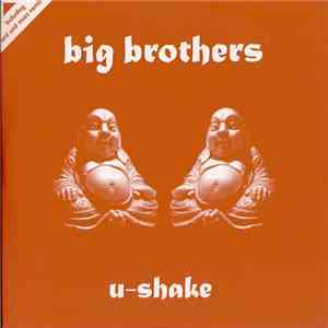 Big Brothers  - U-Shake album flac