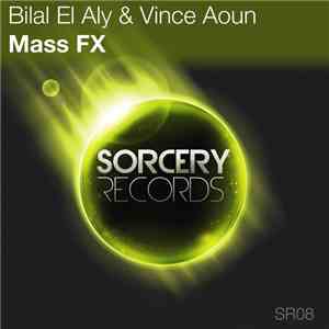 Bilal El Aly & Vince Aoun - Mass FX album flac