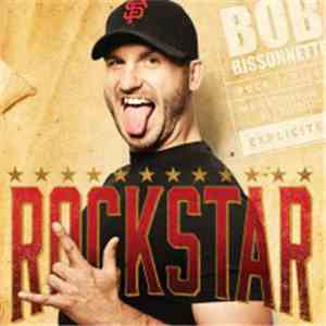 Bob Bissonnette - Rockstar album flac