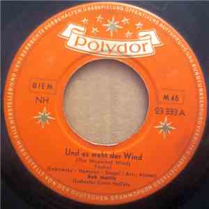 Bob Martin - Und Es Weht Der Wind / Olé Muchacheros album flac