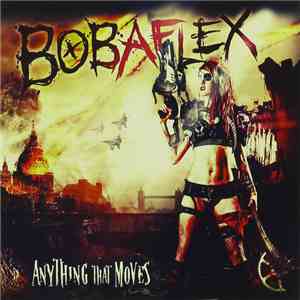 Bobaflex - Anything That Moves album flac