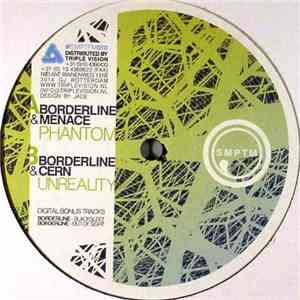 Borderline  & Menace  & Cern  - Phantom / Unreality album flac