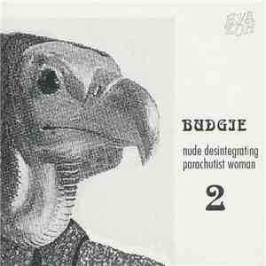 Budgie - Nude Disintegrating Parachutist Woman album flac