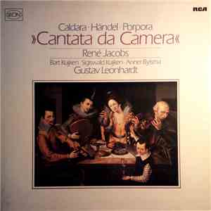 Caldara • Händel • Porpora – René Jacobs, Barthold Kuijken, Gustav Leonhardt, Anner Bylsma - Cantata Da Camera album flac