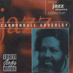 Cannonball Adderley - Original Jazz Classics Collection album flac