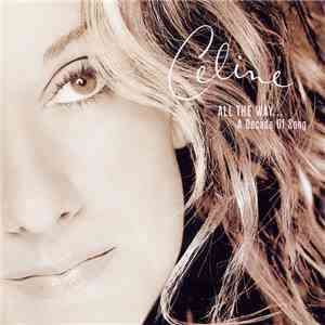 Celine - All The Way... A Decade Of Song album flac
