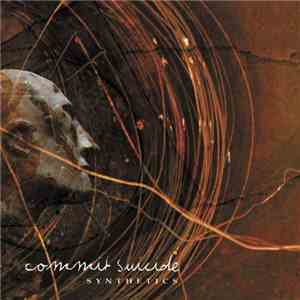 Commit Suicide - Synthetics album flac