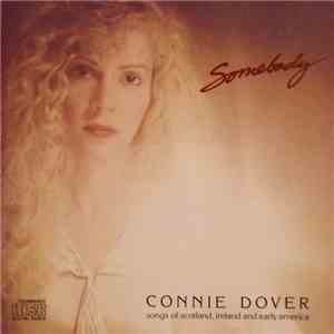 Connie Dover - Somebody (Songs Of Scotland, Ireland And Early America) album flac