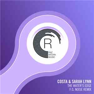 Costa  & Sarah Lynn - The Water's Edge (F.G. Noise Remix) album flac