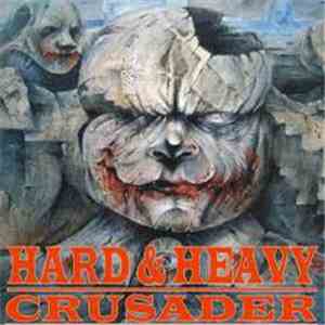 Crusader  - Hard & Heavy album flac