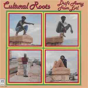 Cultural Roots - Drift Away From Evil album flac