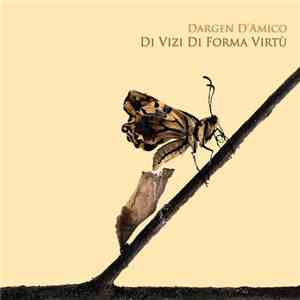 Dargen D'Amico - Di Vizi Di Forma Virtù album flac