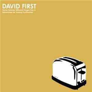 David First - Same Animal, Different Cages Vol. 2: Solomonos for Analog Synthesizer album flac