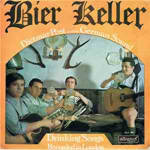 Dietmar Post & The German Sound - Bier Keller (German Drinking Songs) album flac