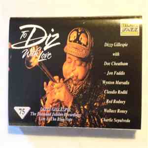 Dizzy Gillespie - To Diz, With Love (Live At The Blue Note) album flac