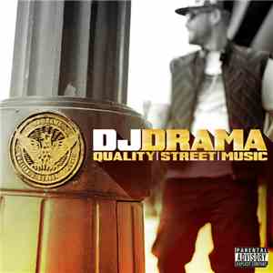 DJ Drama - Quality|Street|Music album flac
