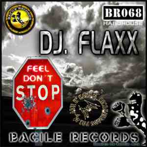 DJ Flaxx - Feel Don't Stop album flac