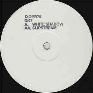 DK7 - White Shadow / Slipstream album flac