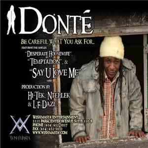 Donté - Be Careful What You Ask For album flac