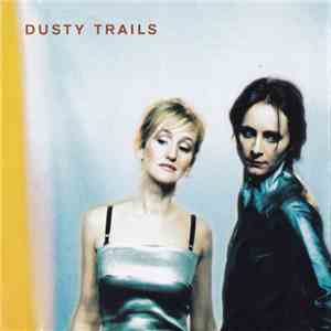 Dusty Trails - Dusty Trails album flac