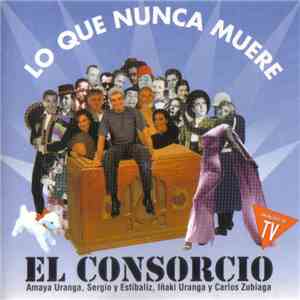 El Consorcio - Lo Que Nunca Muere album flac